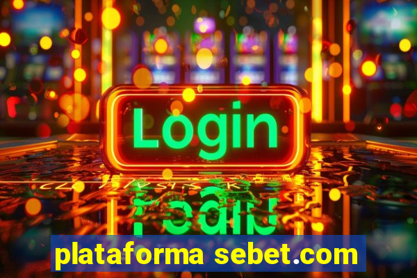 plataforma sebet.com